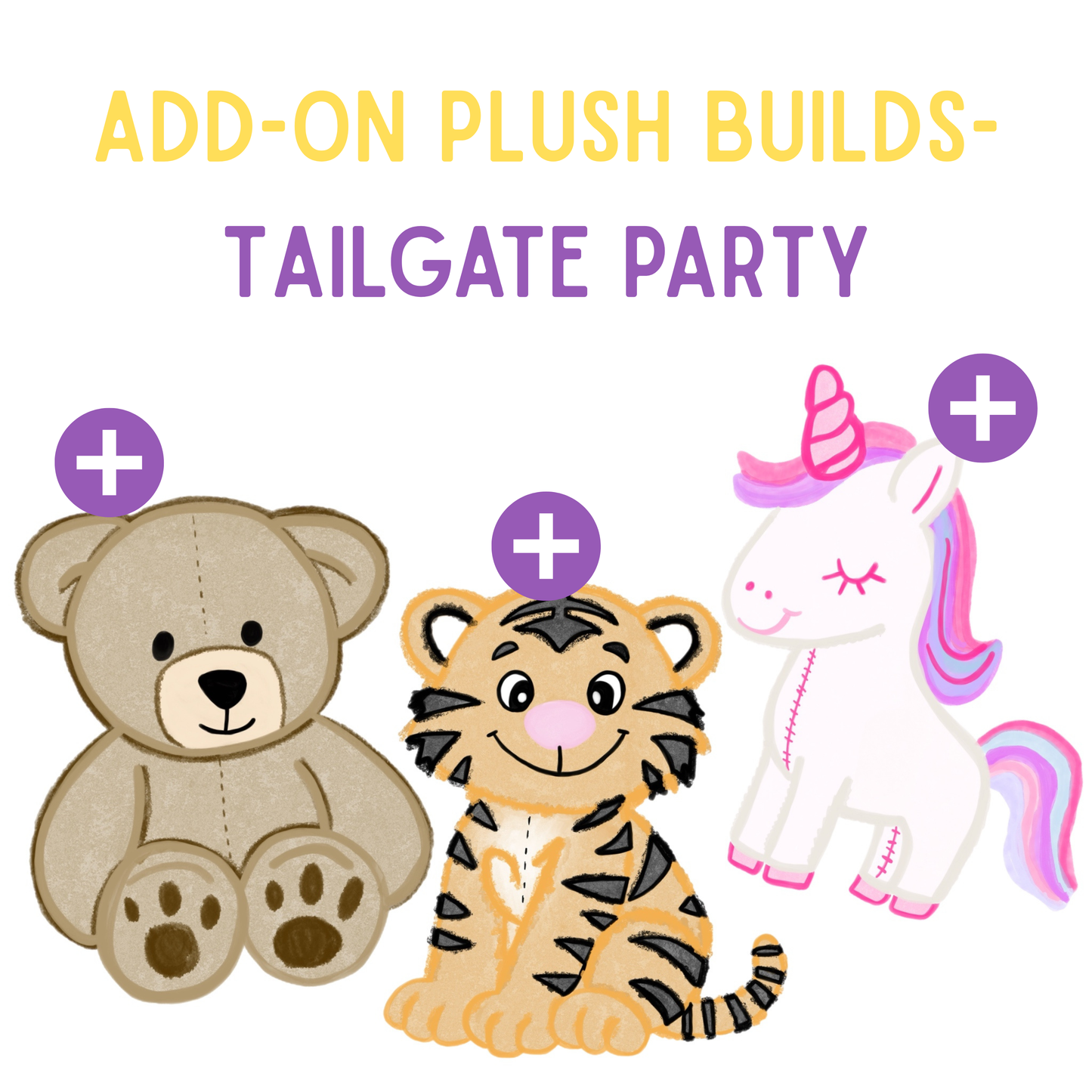 Add-On Plush Builds-Tailgate Party